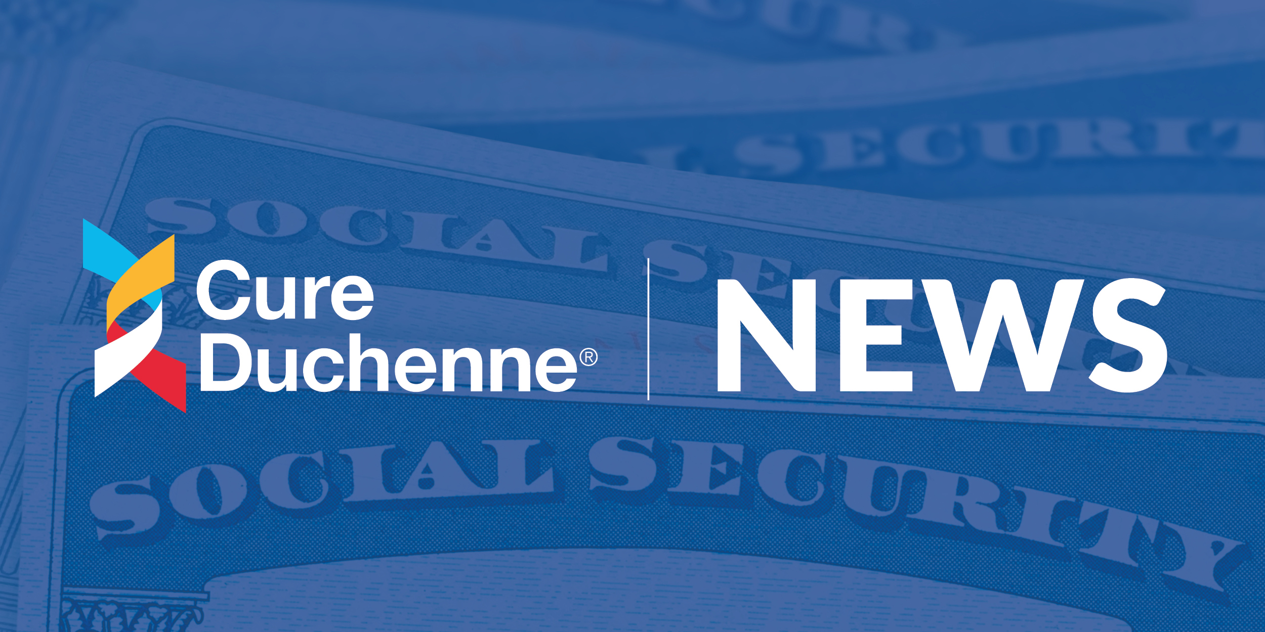 Duchenne SSA Benefits Now Fast-tracked