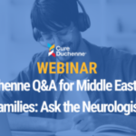 WEBINAR: Duchenne Q&A for Middle Eastern Families: Ask the Neurologist